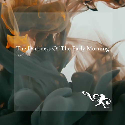 The Darkness Of The Early Morning (Original Mix)