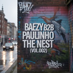 BAEZY B2B PAULINHO | THE NEST (Vol.002)