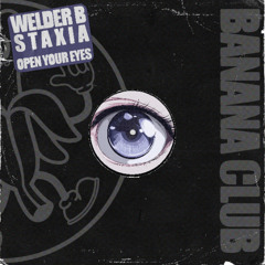BC262 // WelderB & Staxia - Open Your Eyes