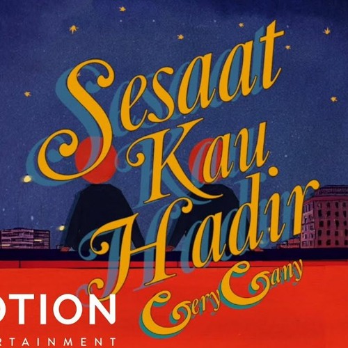 SESAAT KAU HADIR - (A-H)