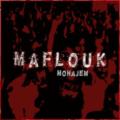 Maflouk [Prod. Kadban]