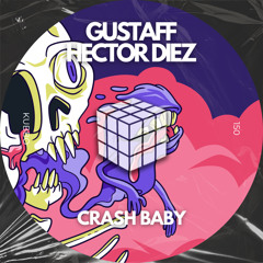 Gustaff, Hector Díez - Crash Baby
