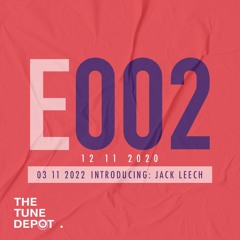 The Tune Depot. E002 | Introducing: Jack Leech