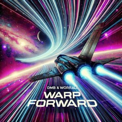 DMB & WORRALL WARP FORWARD