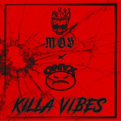 Killa Vibes