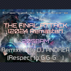 THE FINAL ATTACK (2024 Remaster)
