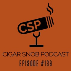 Size matters! How a cigar's shape/size affect the smoke + After-dinner drinks, McFly, and TJ Riley