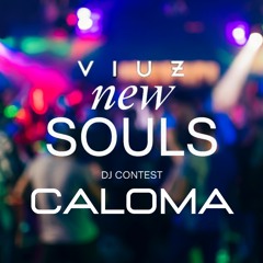 New Souls by Viuz DJ Contest CALOMA