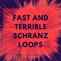 Fast and Terrible Schranz Loops (Sample Pack WAV)