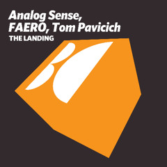 Analog Sense, FAERO, Tom Pavicich - The Landing (Original Mix)
