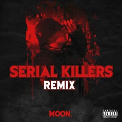 Serial Killers (Gucci Mane Remix)