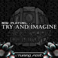 Try And Imagine - Turing Fest 2020