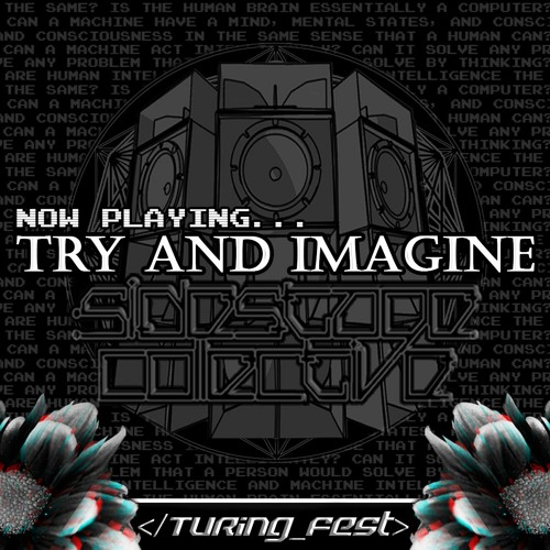 Try And Imagine - Turing Fest 2020