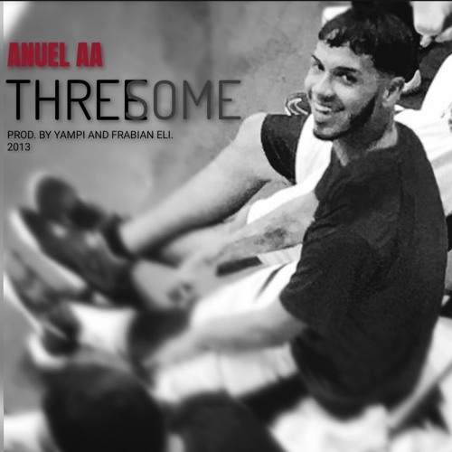 Anuel AA 3 Some (Prod By. Yampi  Frabian Eli)