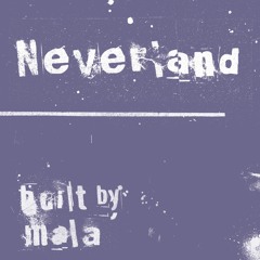 Mala - Neverland (remastered)