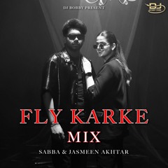 Fly Karke Desi Mix