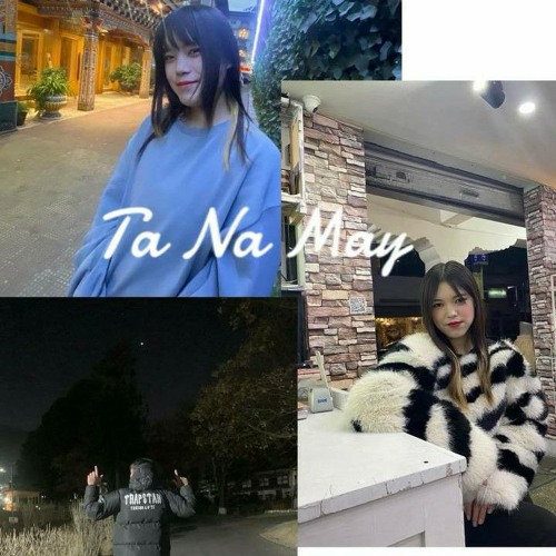 Ta Na May - Pema X Dolkar X Sudash