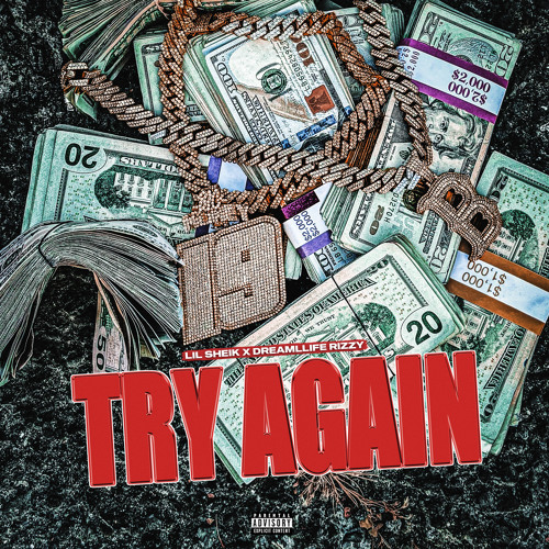 Try Again (feat. DreamLlifeRizzy)