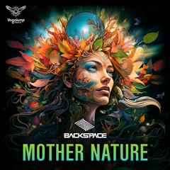 Backspace Live - Mother Nature (Original Mix)