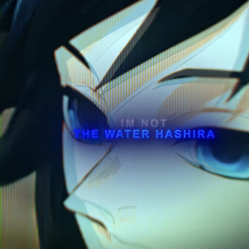 I am not the water hashira