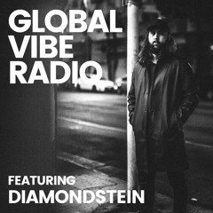 Global Vibe Radio 321 Feat. Diamondstein (Doom Trip Records)