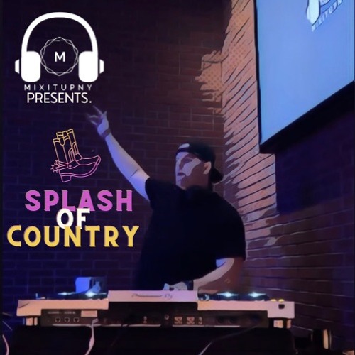 Stream Splash Of Country by Mixitupny (Outlier) Listen online for