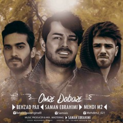 Behzad Pax - Omre Dobare (Ft. Saman Ebrahimi & Mehdi M2) | OFFICIAL TRACK ( بهزاد پکس - عمر دوباره )