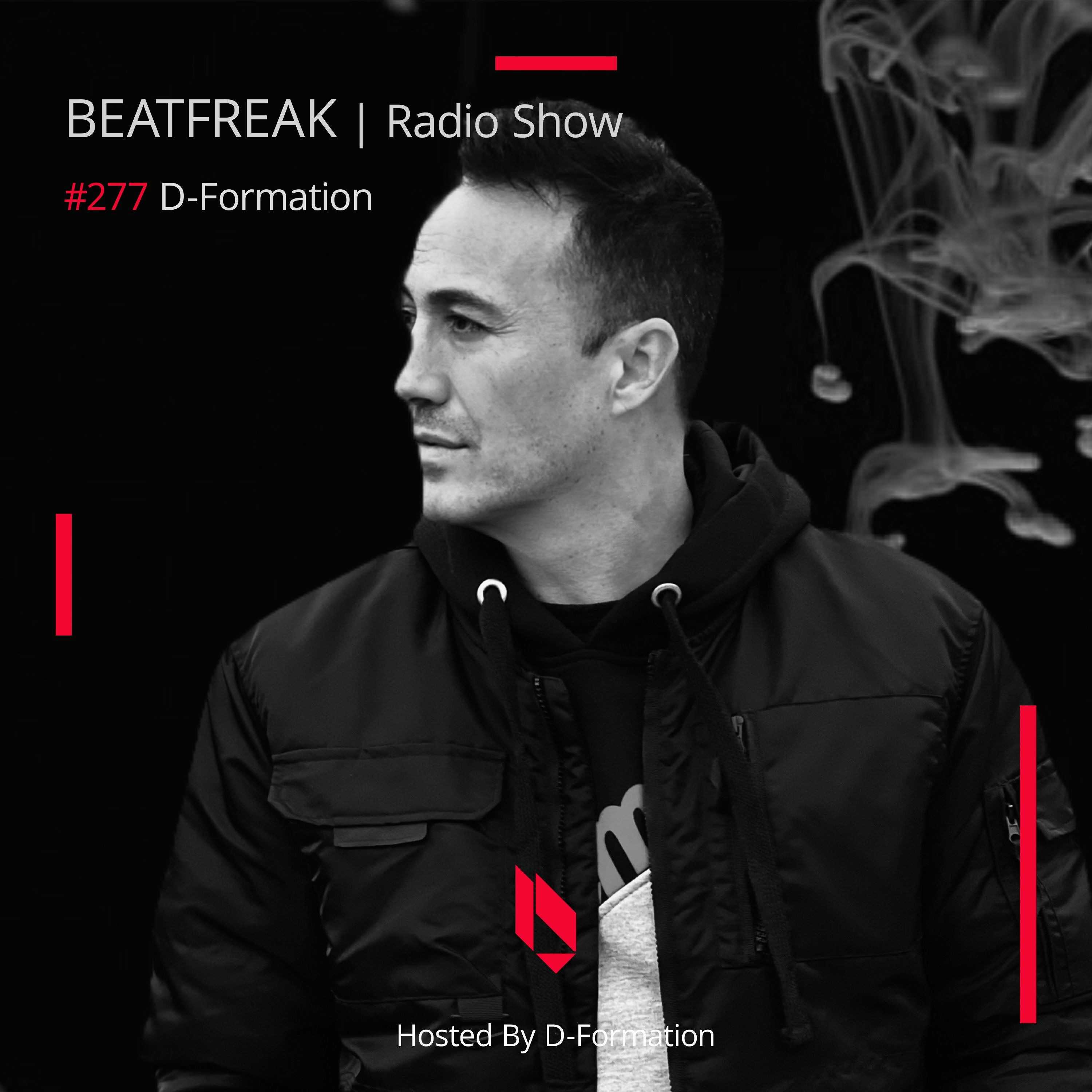 Beatfreak Radio Show By D - Formation #277 | D-Formation