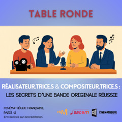 CréaSync 25 - Réalisateur.trice.s et compositeur.trice.s : les secrets d’une bande originale réussie
