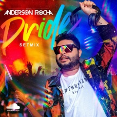 DJ Anderson Rocha - Pride Setmix 2023