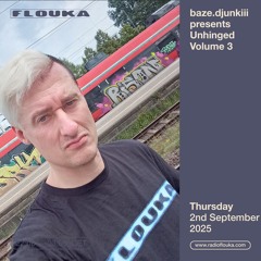baze.djunkiii presents Unhinged Volume 3 - 04/09/2025