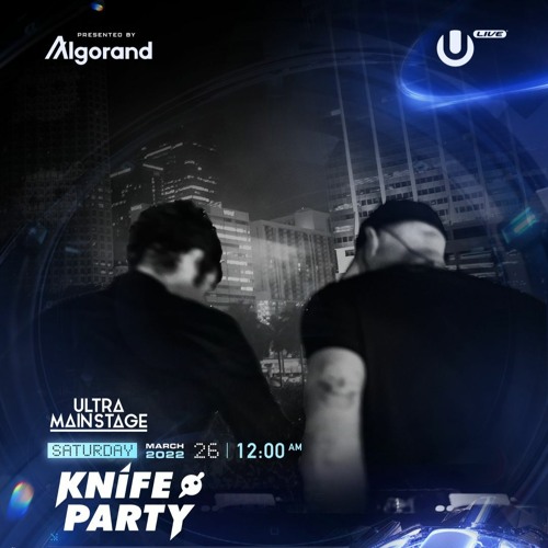 Knife Party - Live @ Ultra Music Festival 2022 (Miami) - 26 - 03 - 2022