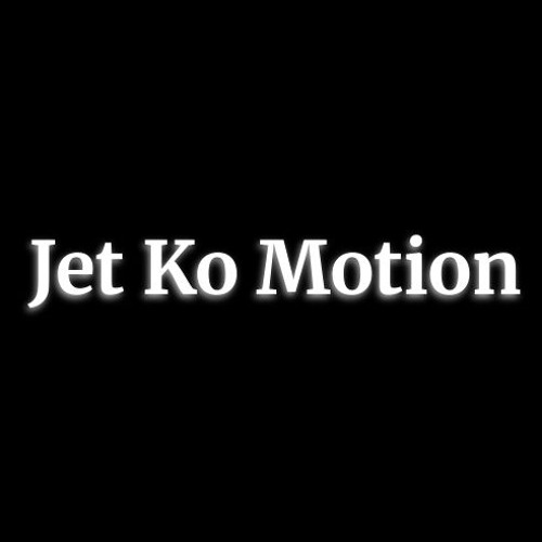 Jet ko Motion (sneak peek 👀)