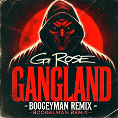 GG Rose - Gangland