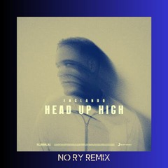 Englando - Head Up High (NO RY Remix)