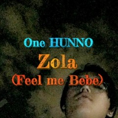 Zola (feel me babe)