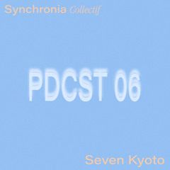 Synchronia Podcast 006 - Seven Kyoto
