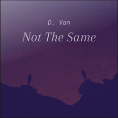 Not The Same - (Prod. by 27Corazones Beats x Shawn Adams Music)