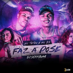 Faz a Pose (feat. MC Ks)