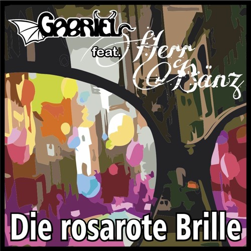 Die rosarote Brille (feat. Herr Bänz)