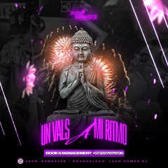 🪬UN VALS A MI RITMO 1.0🪬 (JUAN GÓMEZ DJ)