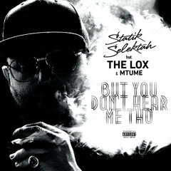 But You Don't Hear Me Tho (feat. Mtume & The Lox)