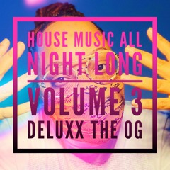 HOUSE MUSIC ALL NIGHT LONG VOL 3