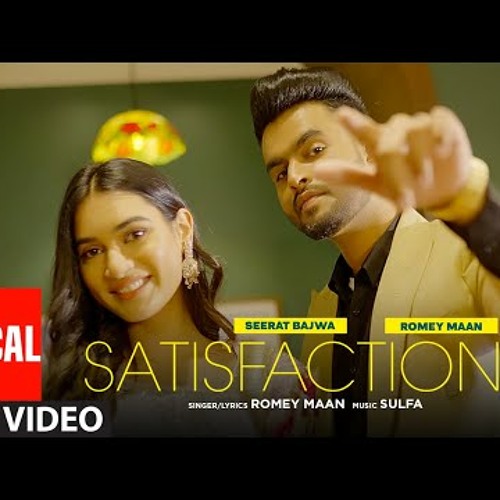 Satisfaction   | Romey Maan | Sulfa | Ikjot | Latest Punjabi Songs 2022
