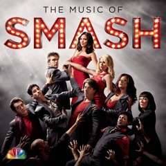 History Is Made At Night (SMASH Cast Version) [feat. Megan Hilty & Will Chase]