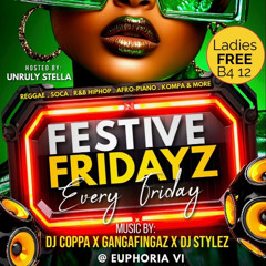 FESTIVE FRIDAYZ 12/19 DJ STYLEZ /GANJA FINGAZ EARLY JUGGLING