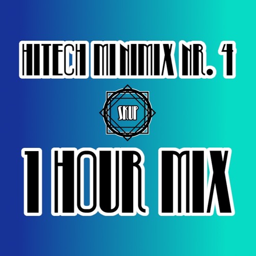 Skup - Hitech Minimix 4 - 1 Hour Dj Set