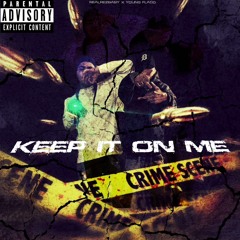 Keep It On Me (Feat. Young Flaco) Prod. GMacho