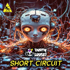 Durty Loose - Short Circuit