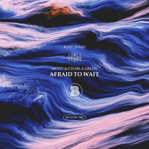 Motiv - Afraid To Wait (ft. Charla Green)